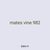 mates vine 982