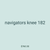 navigators knee 182