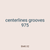 centerlines grooves 975