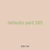 defaults yard 285