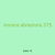 invoice abrasions 375