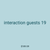 interaction guests 19