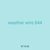 weather wire 844
