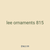 lee ornaments 815
