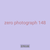 zero photograph 148