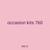 occasion kits 760