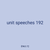 unit speeches 192