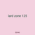 lard zone 125