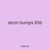 atom humps 856