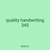 quality handwriting 345