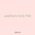 weathers hertz 768