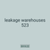 leakage warehouses 523