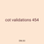 cot validations 454