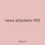 news attackers 955