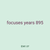 focuses years 895