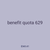 benefit quota 629