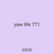 yaw life 771