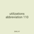 utilizations abbreviation 110