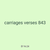 carriages verses 843
