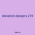 elevation dangers 219