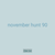 november hunt 90