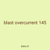 blast overcurrent 145