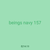 beings navy 157