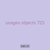 usages objects 723
