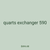 quarts exchanger 590