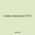 voids execution 912