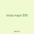 knob major 330