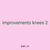 improvements knees 2