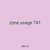 zone usage 741