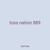 toss nation 889