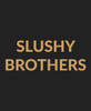Slushy Brothers