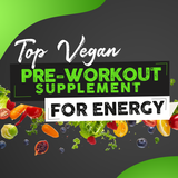 Top Vegan Pre-Workout Supplements for Energy