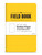 Field Notebook - 3.5"x5.5" - Yellow - Pack of 5