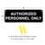 Authorized Personnel Only Sign: Easy to Mount