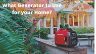 What Generator To Use For Your Home? 