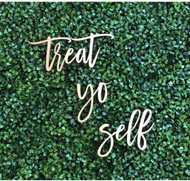 Treat Yo Self Friday