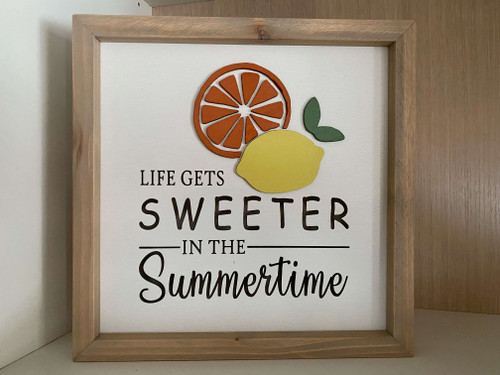 Life is sweeter in the summertime