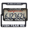 The Fly Shop's License Plate Holders