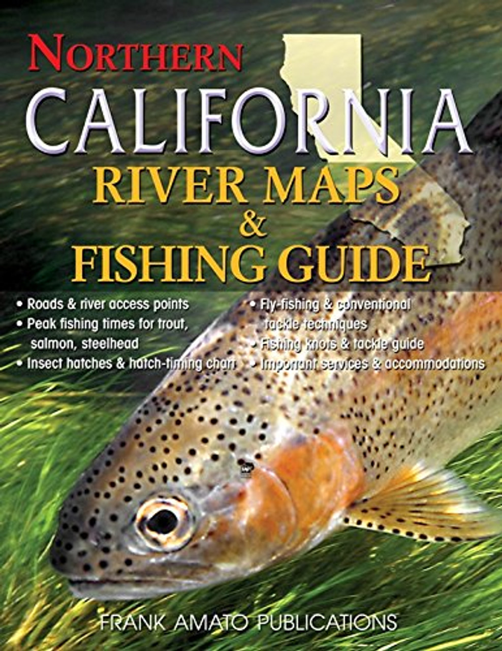 Northern California River Map & Fishing Guide Northern California River Map & Fishing Guide