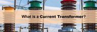 What is a Current Transformer?