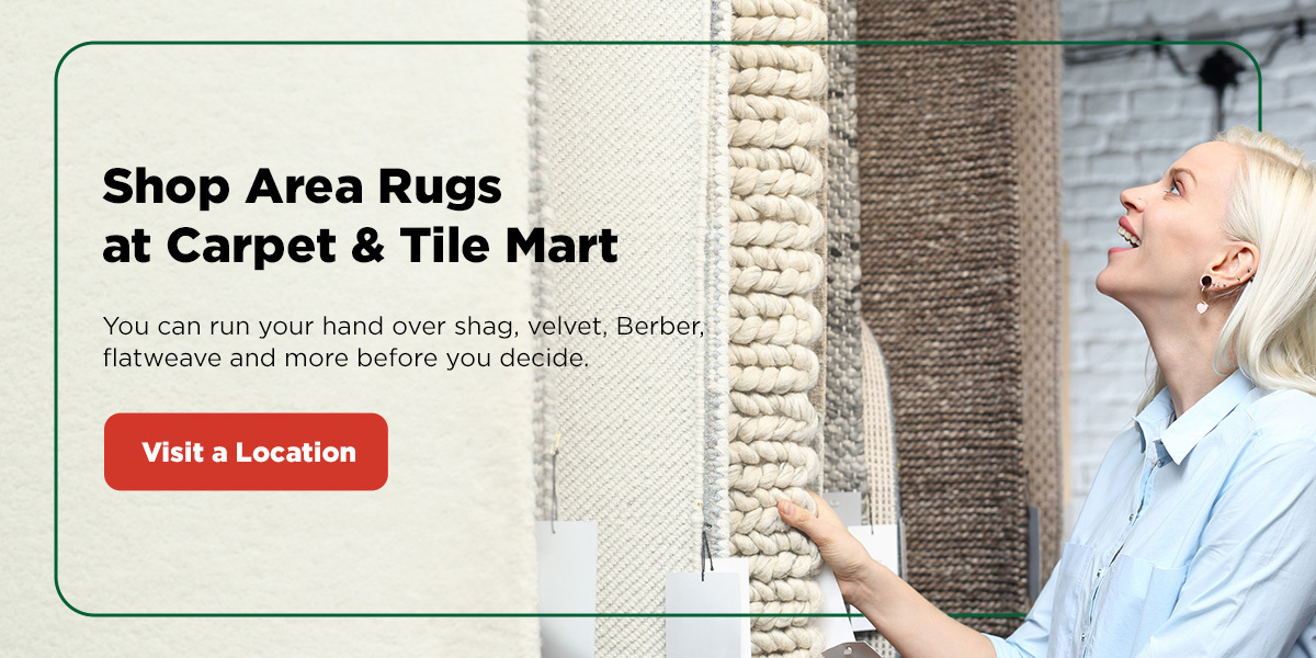 shop area rugs at Carpet & Tile Mart