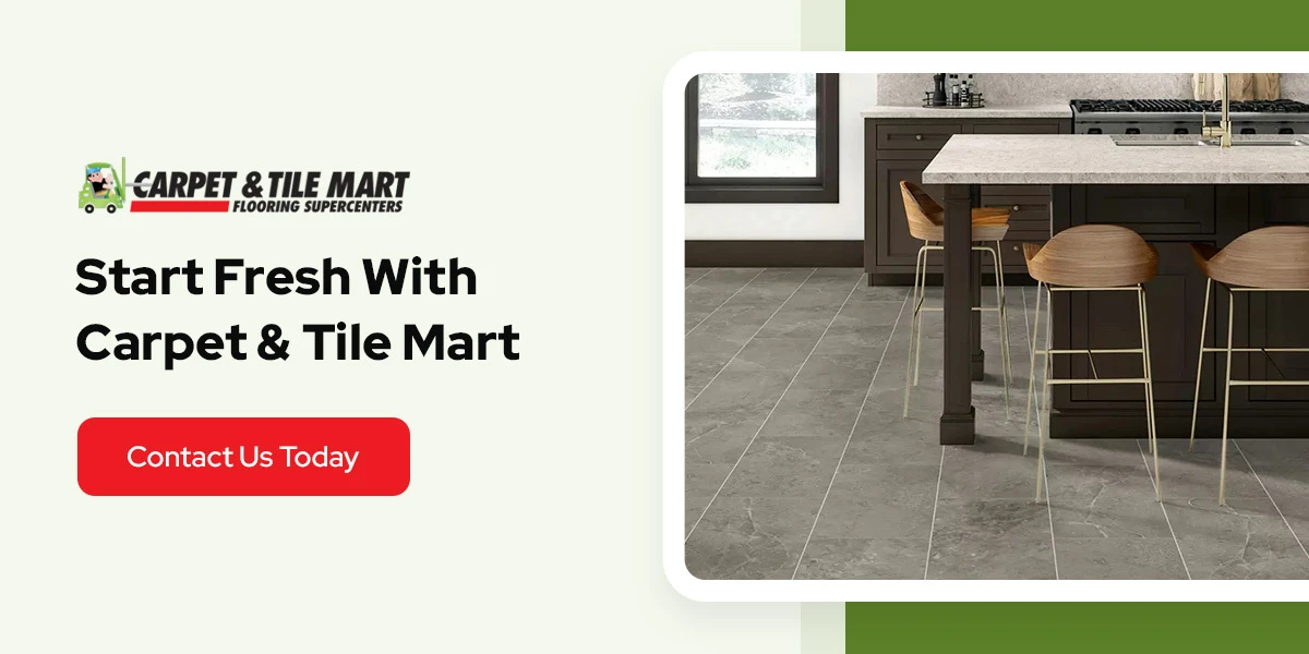 start fresh with Carpet & Tile Mart