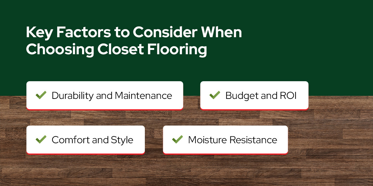 key factors to consider when choosing closet flooring