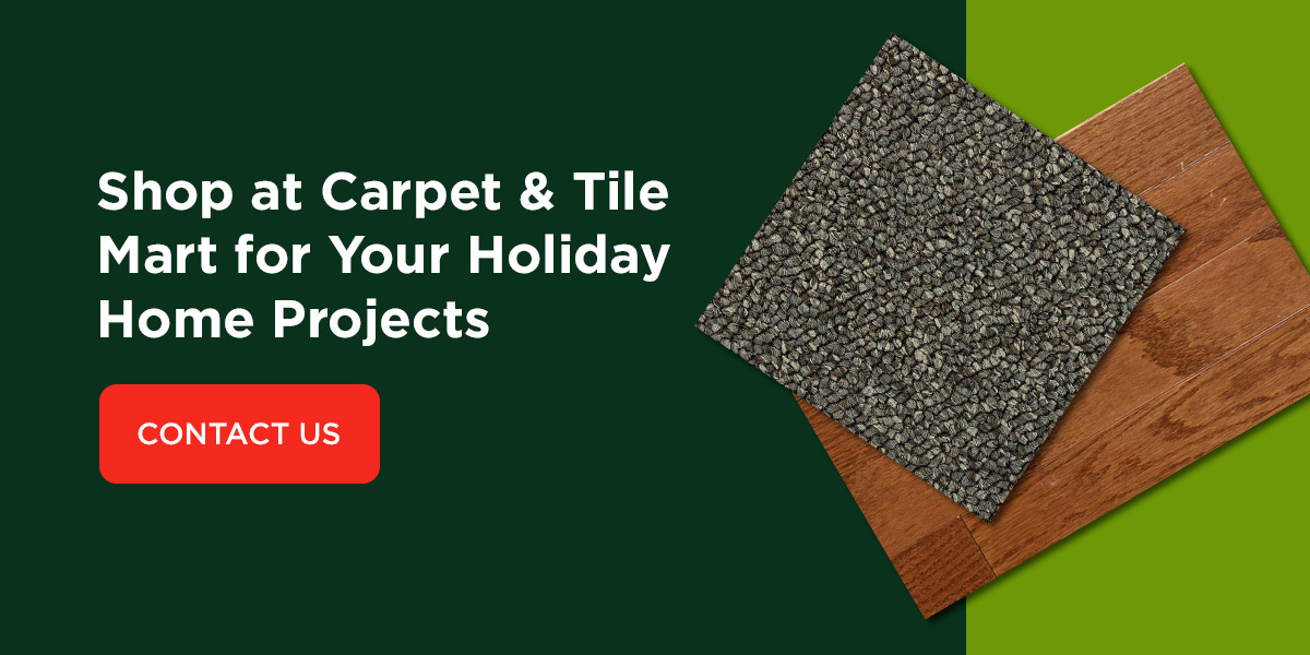 shop Carpet & Tile Mart for holiday home projects