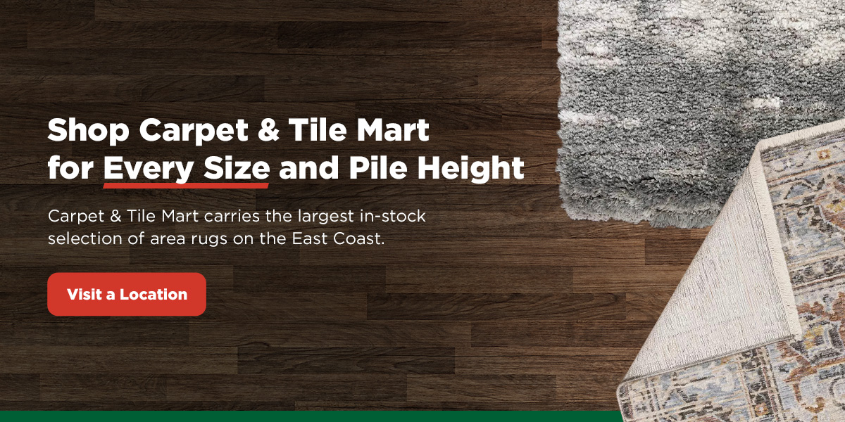 Shop Carpet & Tile Mart for Every Size and Pile Height