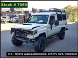 7069 - 11/11, TOYOTA VDJ78 LANDCRUISER, 1VD-FTV, 5SPD, WORKMATE.